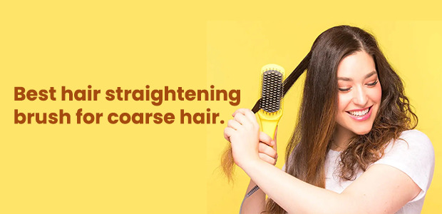 best hair straightening brush for coarse hair_