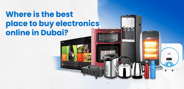 Best Place to Buy Electronics Online in Dubai