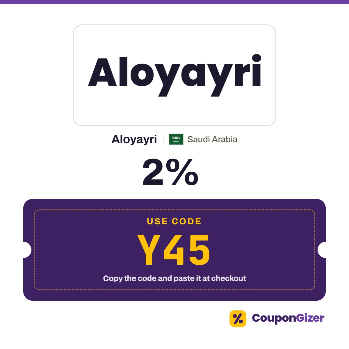 Coupon code Y45 for Aloyayri Saudi Arabia – 2% off Coupon code Y45 for Aloyayri Saudi Arabia – 2% off