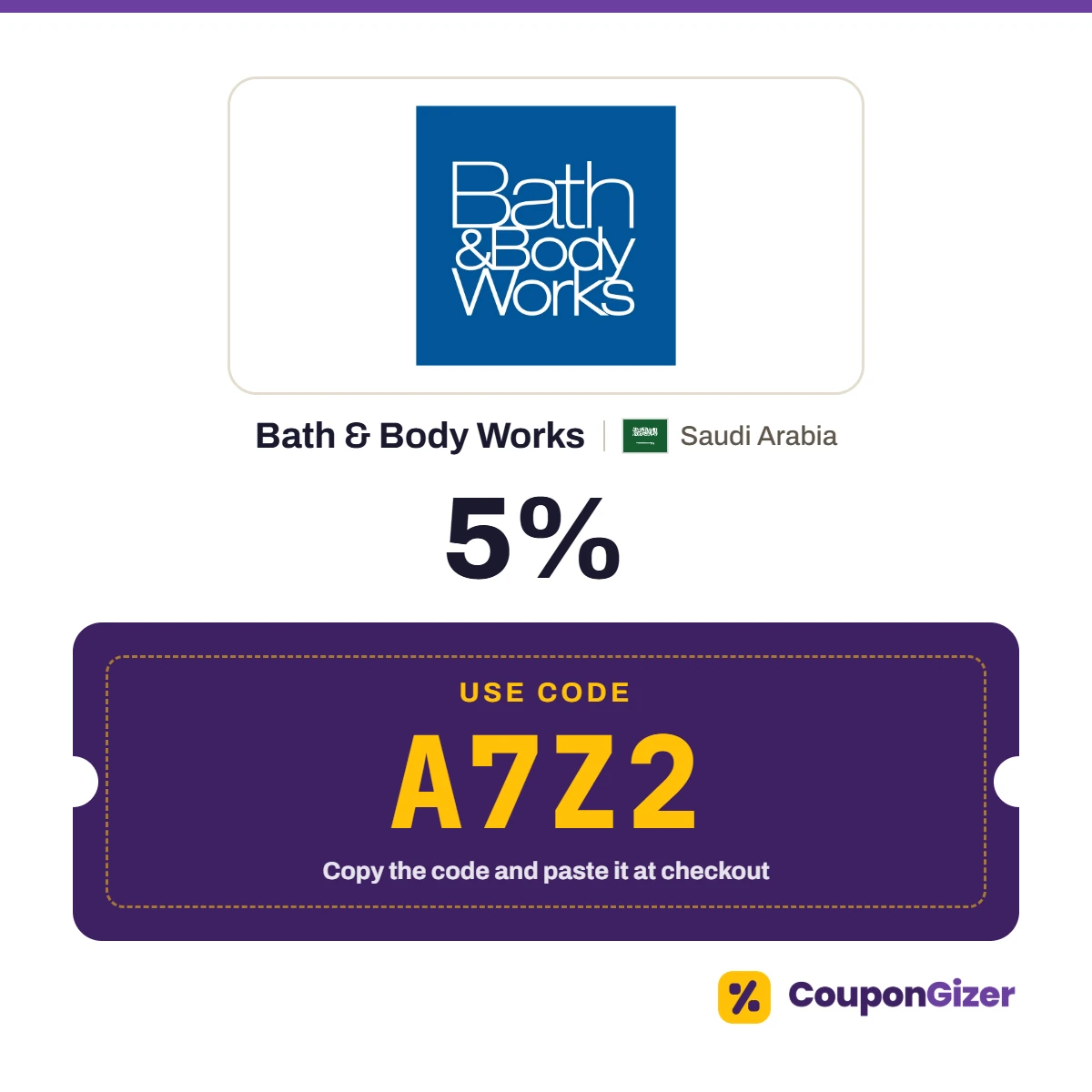 Coupon code A7Z2 for Bath & Body Works Saudi Arabia – 5% off Coupon code A7Z2 for Bath & Body Works Saudi Arabia – 5% off