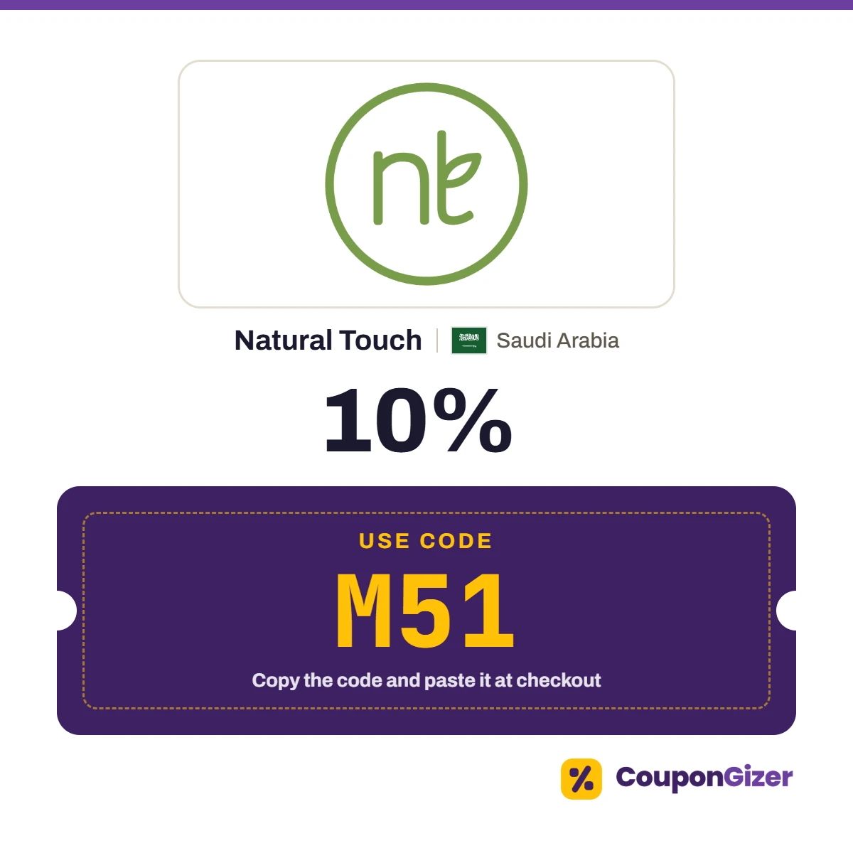 Coupon code M51 for Natural Touch Saudi Arabia – 10% off Coupon code M51 for Natural Touch Saudi Arabia – 10% off