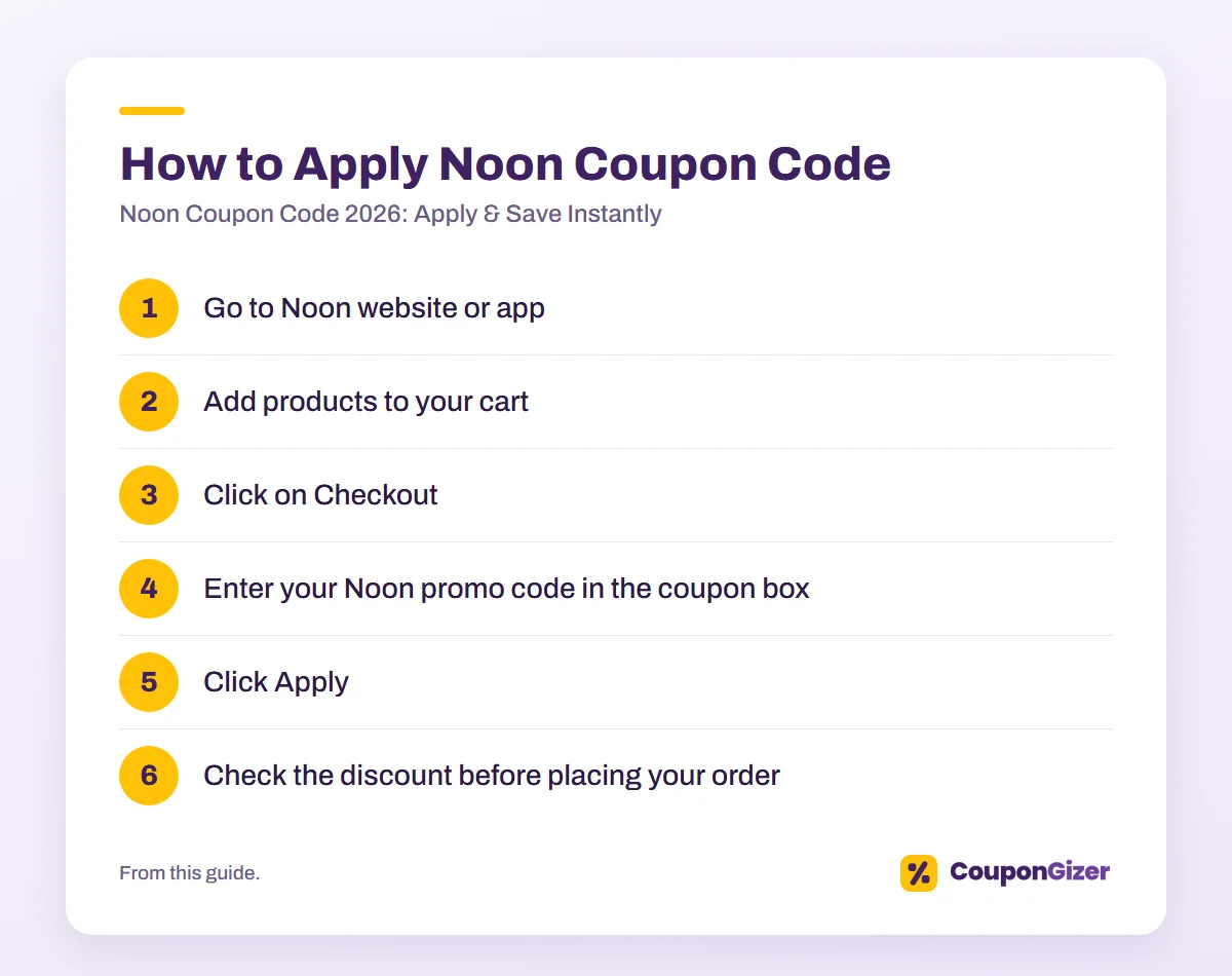 🛒 Noon Coupon Code 2026 – Apply & Save Instantly 3 How to Apply Noon Coupon Code – Noon Coupon Code 2026: Apply & Save Instantly