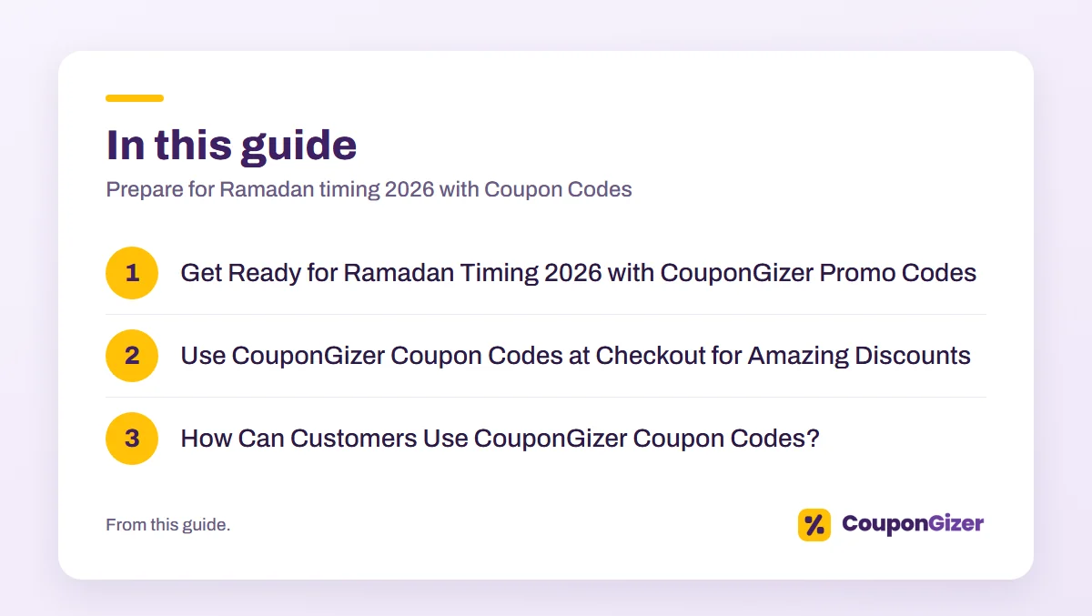 Prepare for Ramadan timing 2026 with CouponGizer Coupon Codes 2 In this guide – Prepare for Ramadan timing 2026 with Coupon Codes