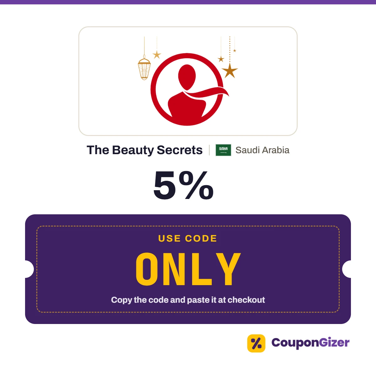 Coupon code ONLY for The Beauty Secrets Saudi Arabia – 5% off Coupon code ONLY for The Beauty Secrets Saudi Arabia – 5% off