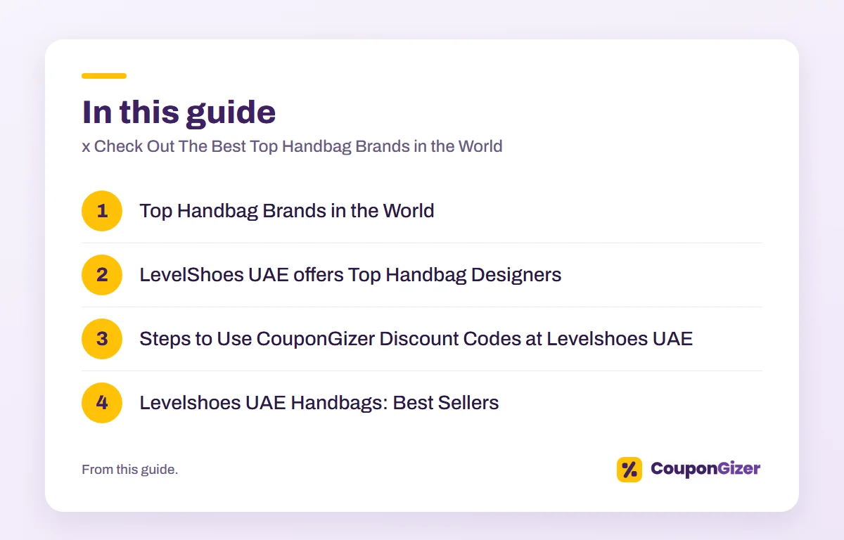 x Check Out The Best Top Handbag Brands in the World 3 In this guide: x Check Out The Best Top Handbag Brands in the World